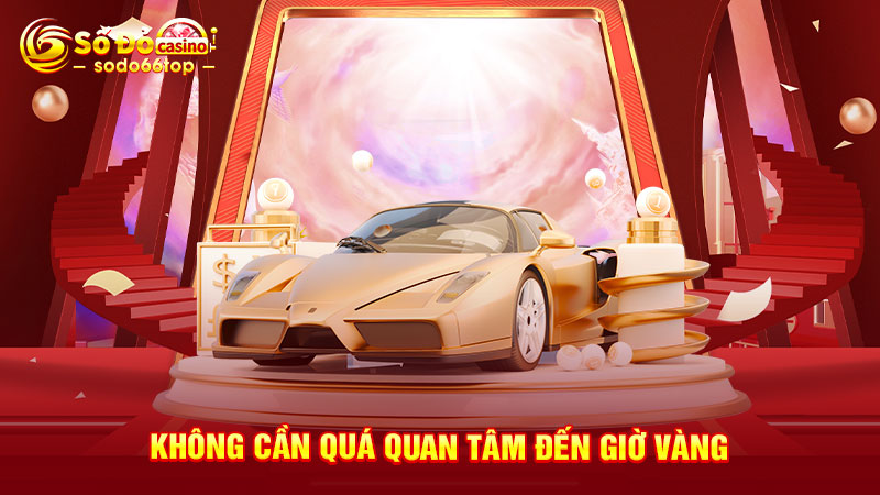 Không cần quá quan tâm đến giờ vàng