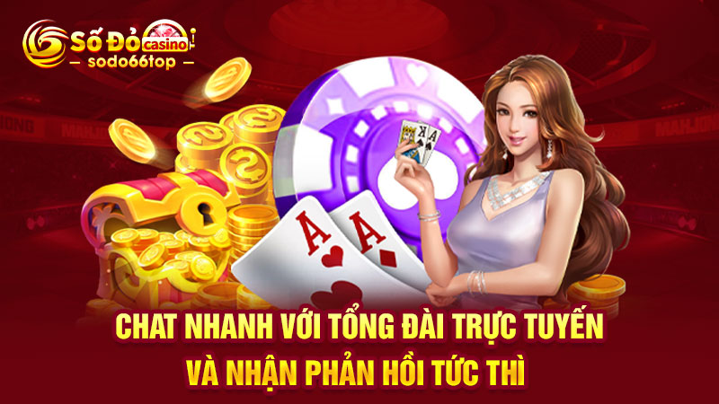 Chat nhanh với tổng đài trực tuyến và nhận phản hồi tức thì