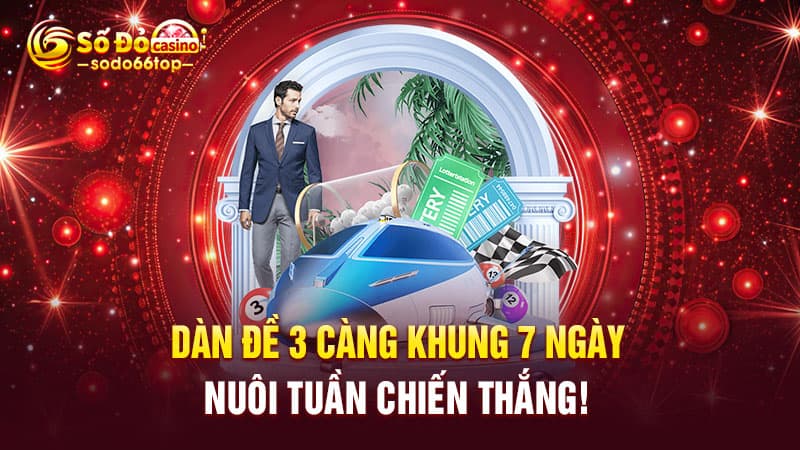 Dàn đề 3 càng khung 7 ngày